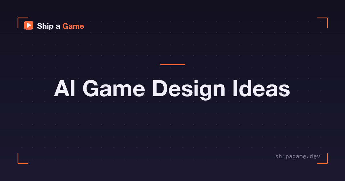 AI game design ideas and how to scope them
