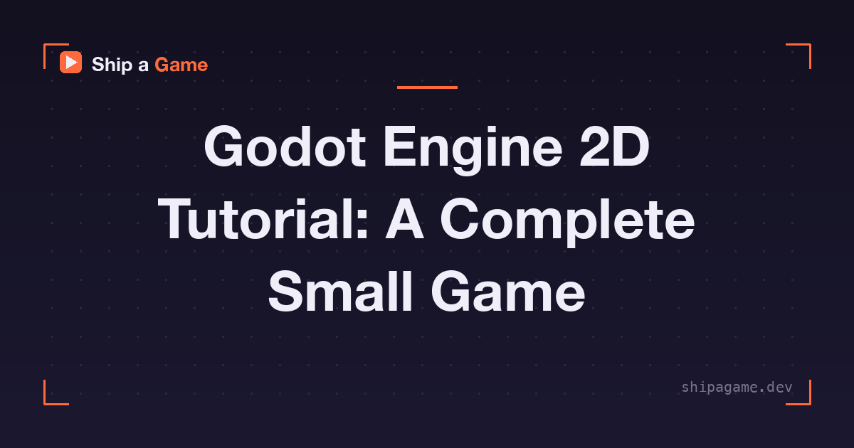 Godot Engine 2D Tutorial: A Complete Small Game