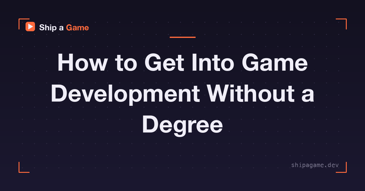How to Get Into Game Development Without a Degree